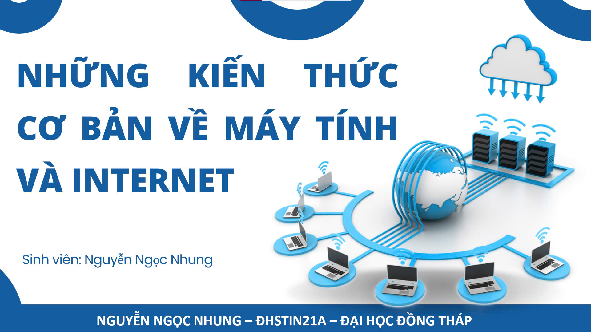 NHỮNG KIẾN THỨC CƠ BẢN VỀ MÁY TÍNH VÀ INTERNET